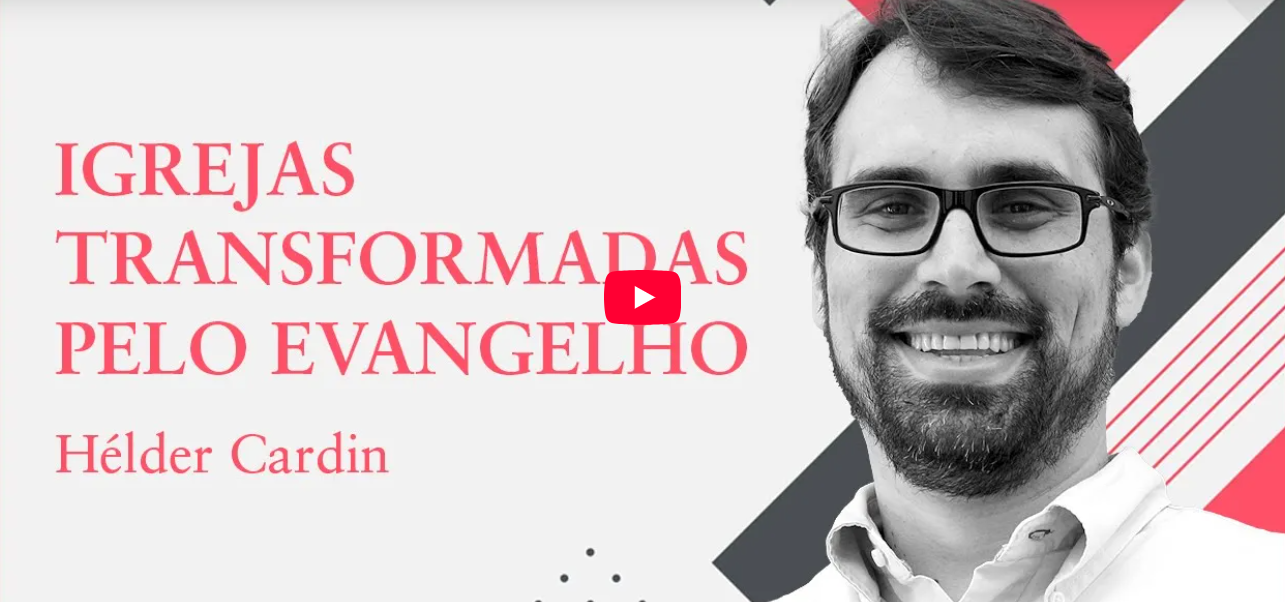 Igrejas transformadas pelo evangelho